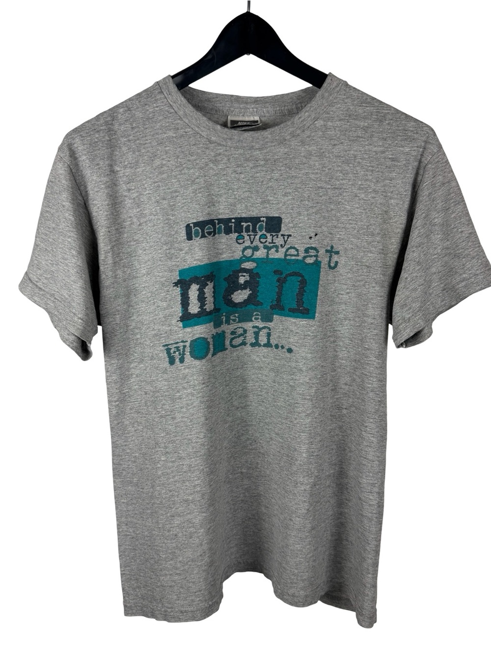 Vintage 90s Nike Behind Every Man Is A Women Swoosh Graphic Shirt Size S